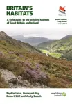 Britain's Habitats - Robert Still, Andy Swash, Sophie Lake, Durwyn Liley