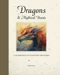 Dragons & Mythical Beasts - Alastair Horne