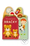 Tvarované leporelo - Hračky - Sally Payne - kniha z kategorie Naučné knihy