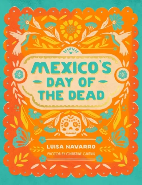 Mexico's Day of the Dead - Luisa Navarro