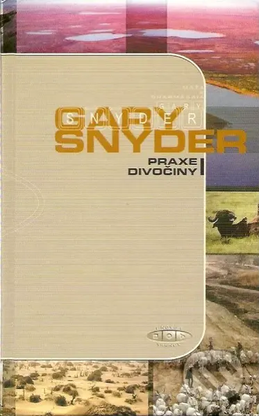 Praxe divočiny - Gary Snyder - kniha z kategorie Životopisy
