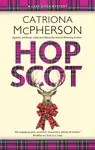 Hop Scot - Catriona McPherson