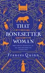 That Bonesetter Woman - Frances Quinn