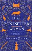 That Bonesetter Woman - Frances Quinn