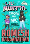 Lil' Muffin Drops the Mic - Romesh Ranganathan