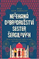Nečekaná dobrodružství sester Šergilových - Balli Kaur Jaswalová