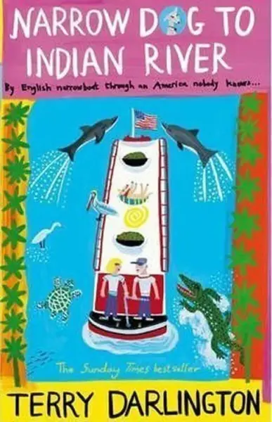 Narrow Dog to Indian River - Terry Darlington