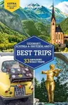 Lonely Planet Germany, Austria & Switzerland's Best Trips - Anthony Haywood, Anthony Ham, Ali Lemer, Andrea Schulte-Peevers, Marc Di Duca, Le Nevez Ca