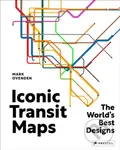Iconic Transit Maps (The World's Best Designs) - Mark Ovendon - kniha z kategorie Mapy