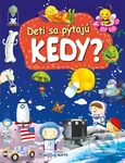 Deti sa pýtajú KEDY? - kolektív autorov