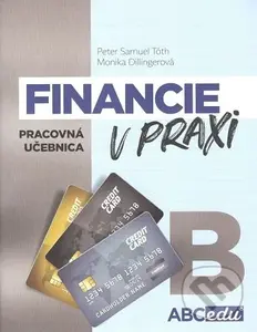 Financie v praxi B (odporúčaná od 8. ročníka ZŠ a 3. ročníka GOŠ) - kniha z kategorie Odborné školy