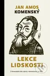 Lekce lidskosti (Z Komenského díla vybral a okomentoval Jan Hábl) - kniha z kategorie Eseje, úvahy a glosy