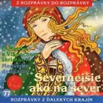 Severnejšie ako na sever, O Mattim a Vianočnom škriatkovi, Medvedie dedičstvo - audiokniha z kategorie Pohádky