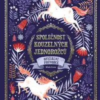 Společnost kouzelných jednorožců (Defekt) - Selwyn E. Phipps