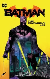 Batman Vol. 4: The Cowardly Lot - James Tynion IV
