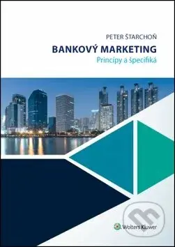 Bankový marketing - Peter Štarchoň - kniha z kategorie Marketingová komunikace