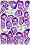 Model Citizen (A Memoir) - Joshua Mohr - kniha z kategorie Zdraví a životní styl