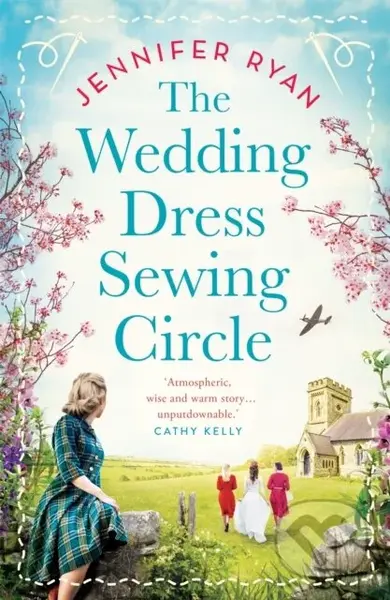The Wedding Dress Sewing Circle (A heartwarming nostalgic World War Two novel inspired by real events) - kniha z kategorie Romantika