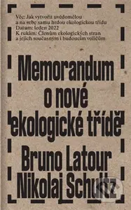 Memorandum o nové ekologické třídě - Bruno Latour - kniha z kategorie Ekologie