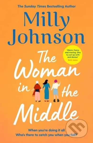The Woman in the Middle (the perfect escapist read from the much-loved Sunday Times bestseller) - kniha z kategorie Romantika
