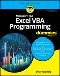 Microsoft 365 Excel VBA Programming For Dummies - Dick  Kusleika