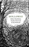 Holloway - Robert Macfarlane, Dan Richards