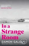In a Strange Room (Author of the 2021 Booker Prize-winning novel THE PROMISE) - kniha z kategorie Společenská beletrie