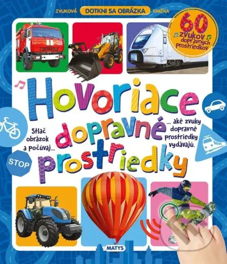 Hovoriace dopravné prostriedky - kolektív autorov - kniha z kategorie Naučné knihy