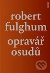 Opravář osudů - Robert Fulghum - kniha z kategorie Společenská beletrie