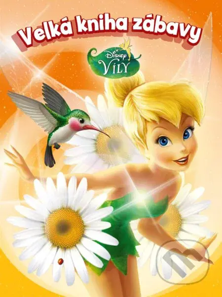 Víly: Velká kniha zábavy - kniha z kategorie Beletrie pro děti
