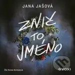 Znič to jméno (audiokniha) - Jana Jašová - audiokniha z kategorie Detektivky