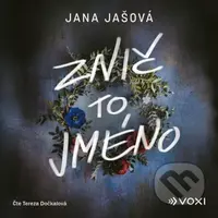 Znič to jméno (audiokniha) - Jana Jašová - audiokniha z kategorie Detektivky