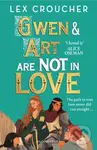 Gwen & Art Are Not in Love - Lex Croucher - kniha z kategorie Pro děti