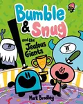 Bumble and Snug and the Jealous Giants (Book 4) - Mark Bradley