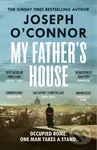My Father's House - Joseph O'Connor