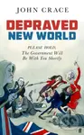 Depraved New World (Please Hold, the Government Will Be With You Shortly) - kniha z kategorie Humanitní a společenské vědy