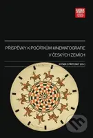 Příspěvky k počátkům kinematografie v českých zemích - kniha z kategorie Odborné a naučné