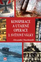Konspirace a utajené operace 2. světové války - Alexander Macdonald - kniha z kategorie 20. století