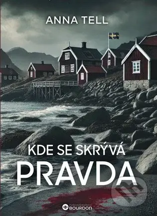 Kde se skrývá pravda - Anna Tell - kniha z kategorie Detektivky