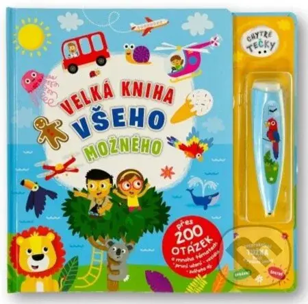Velká kniha všeho možného (Chytré tečky - přes 200 otázek o mnoha tématech) - kniha z kategorie Naučné knihy