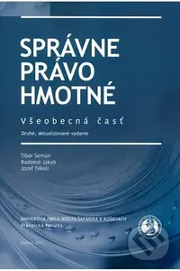 Správne právo hmotné - Všeobecná časť (druhé, aktualizované vydanie) - kniha z kategorie Učebnice a slovníky