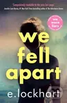 We Fell Apart (Return to the world of the TikTok sensation, We Were Liars) - kniha z kategorie Beletrie pro děti
