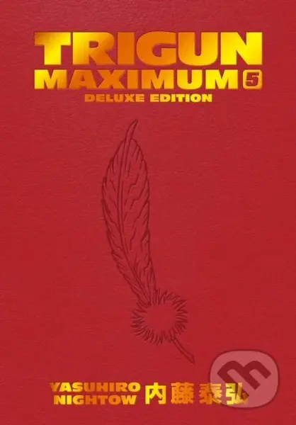 Trigun Maximum Deluxe Edition Volume 5 - Justin Burns, Yasuhiro Nightow - kniha z kategorie Komiksy