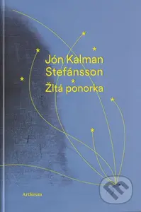 Žltá ponorka - Jón Kalman Stefánsson - kniha z kategorie Společenská beletrie