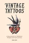 Vintage Tattoos - Carol Clerk