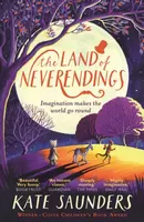 The Land of Neverendings - Kate Saunders