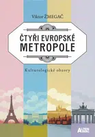 Čtyři evropské metropole - Kulturologické obzory - Žmegač Viktor