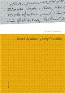 Korektiv Masarykovy filosofie - Zdeněk Novotný