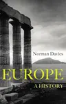Europe - A History - Norman Davies