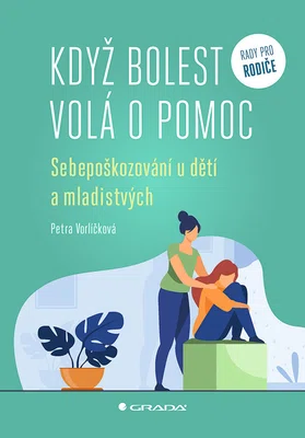 Kniha: Když bolest volá o pomoc od Vorlíčková Petra